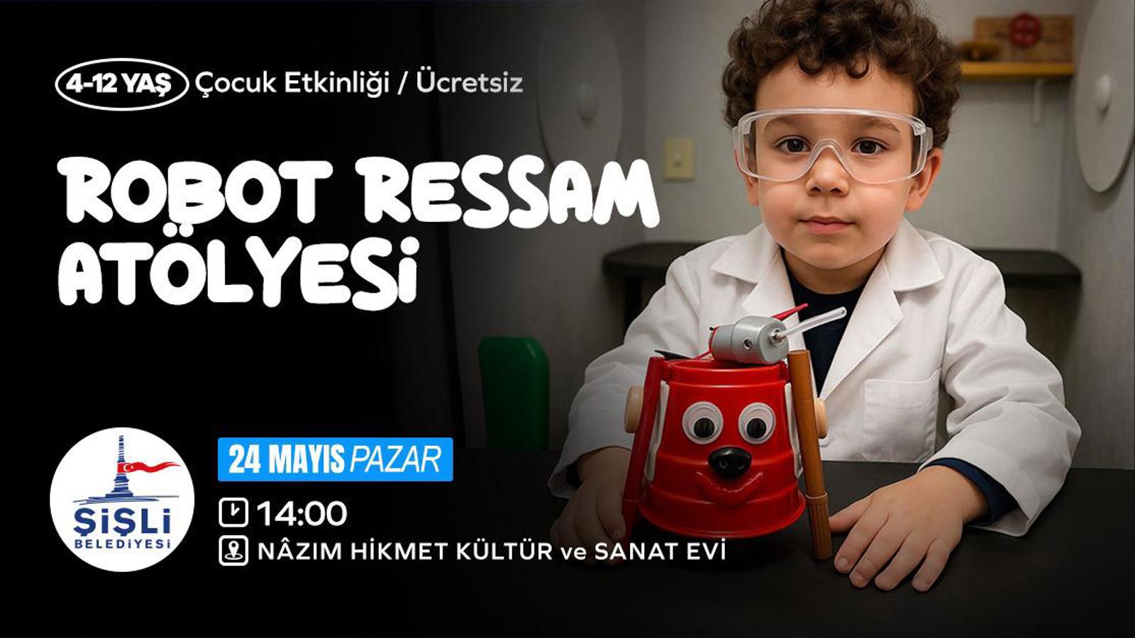 ROBOT RESSAM ÇOCUK ATÖLYESİ 
