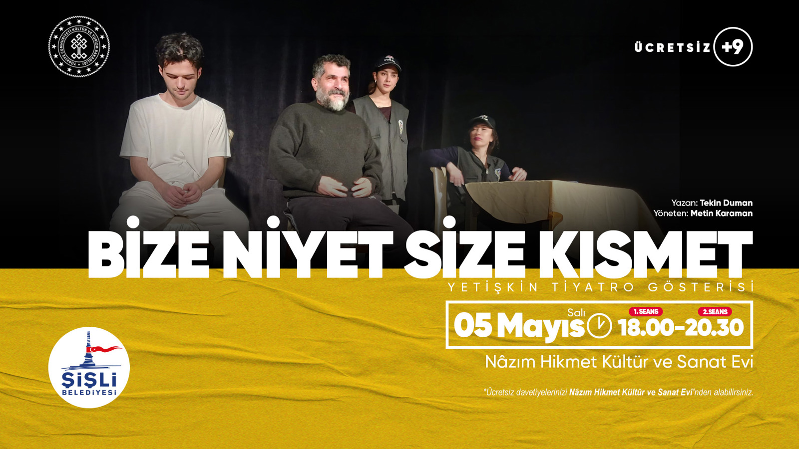 "BİZE NİYET SİZE KISMET" YETİŞKİN TİYATRO GÖSTERİSİ