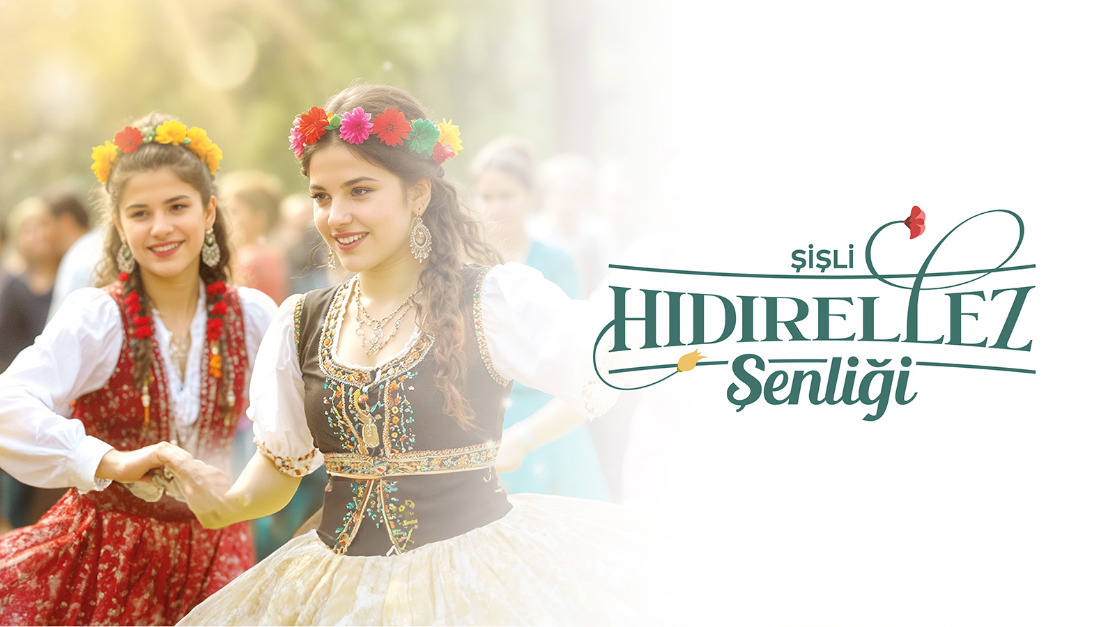Şişli Hıdırellez Şenliği ile baharın uyanışını kutluyoruz