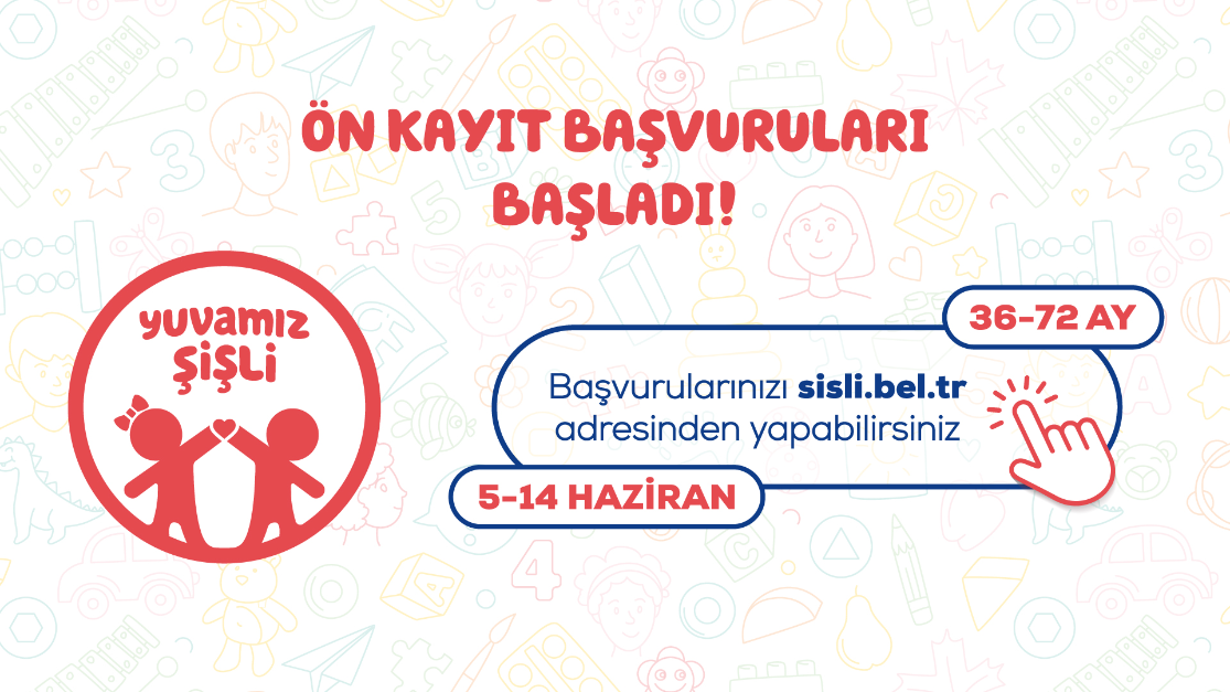 Yuvamız Şişli kreş başvuruları başladı