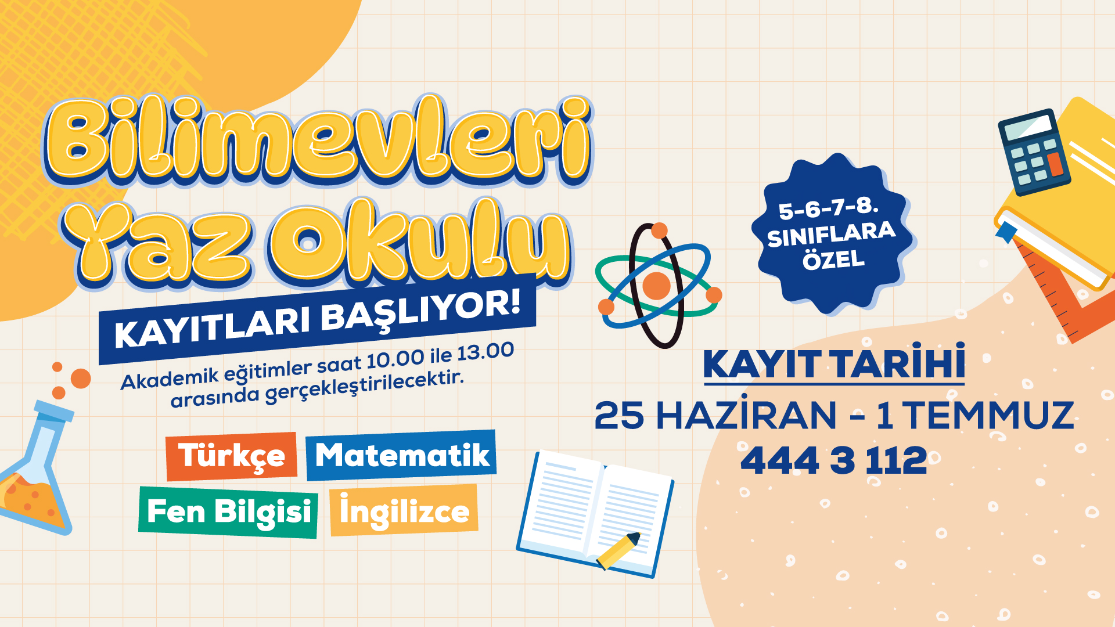 BİLİMEVLERİ YAZ OKULU KAYITLARI BAŞLIYOR