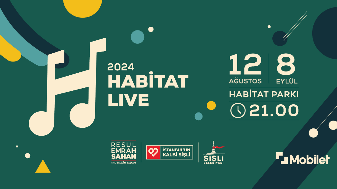 ŞİŞLİ’DE 28 GÜNDE 26 KONSER: “HABİTAT LİVE” 12 AĞUSTOS’TA BAŞLIYOR