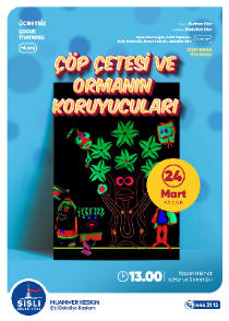 Çöp Çetesi ve Ormanın Koruyucuları
